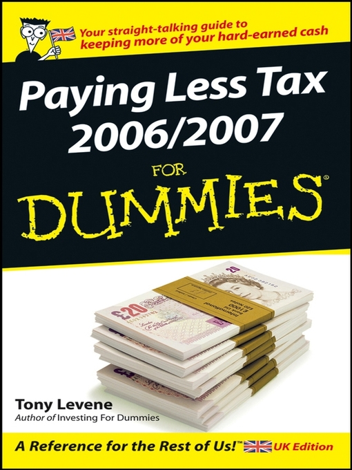 Title details for Paying Less Tax 2006/2007 For Dummies by Tony Levene - Available